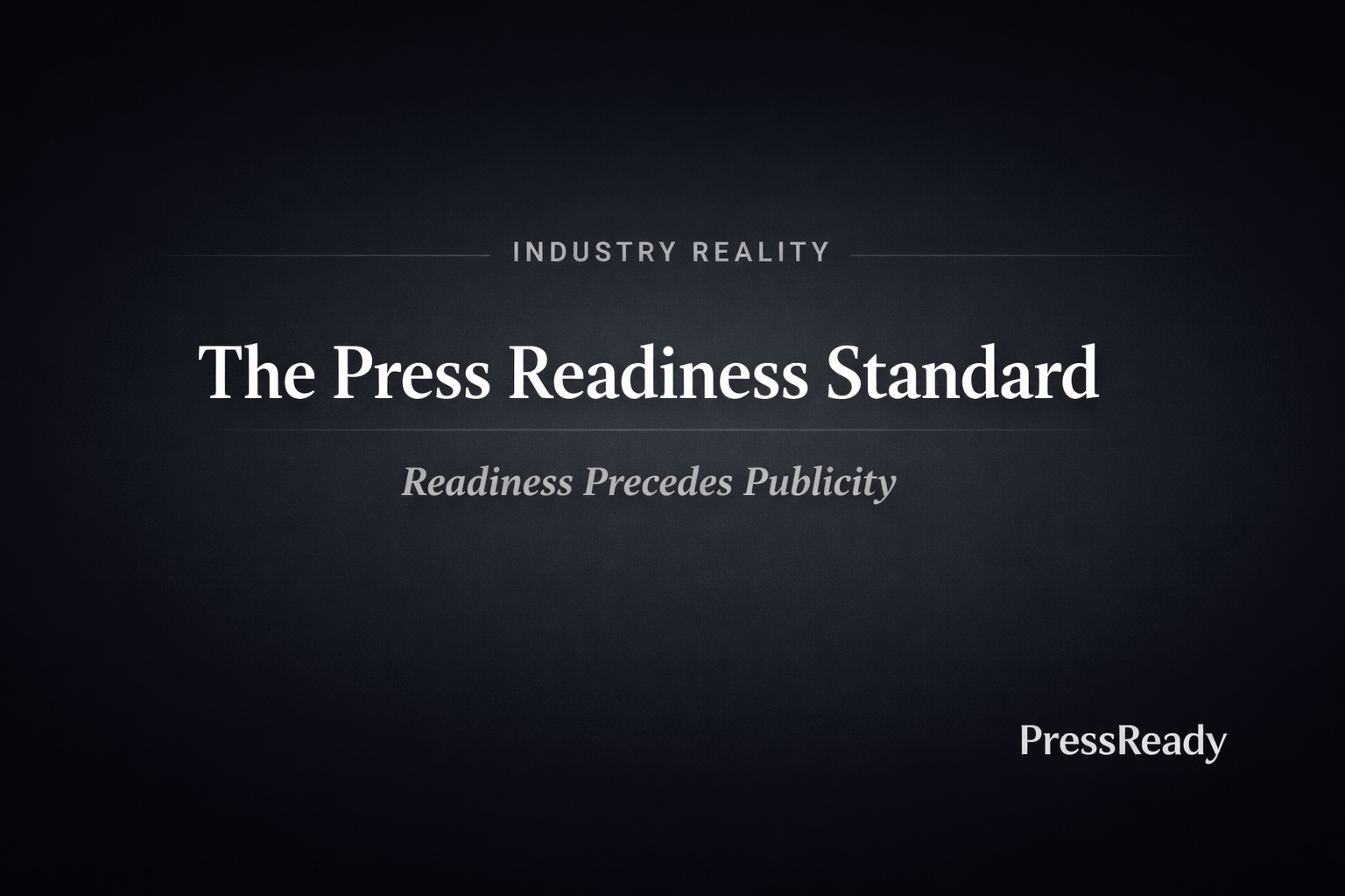 The Press Readiness Standard text image